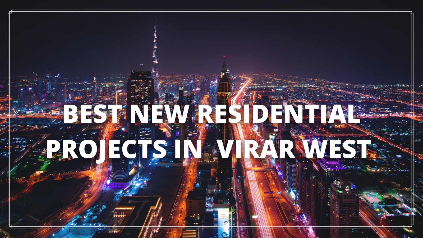 Best Residential Project In Virar West